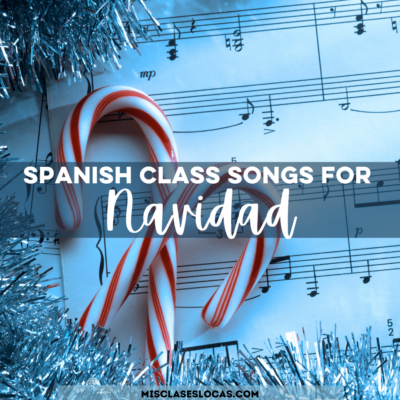 Spanish Class Christmas Songs