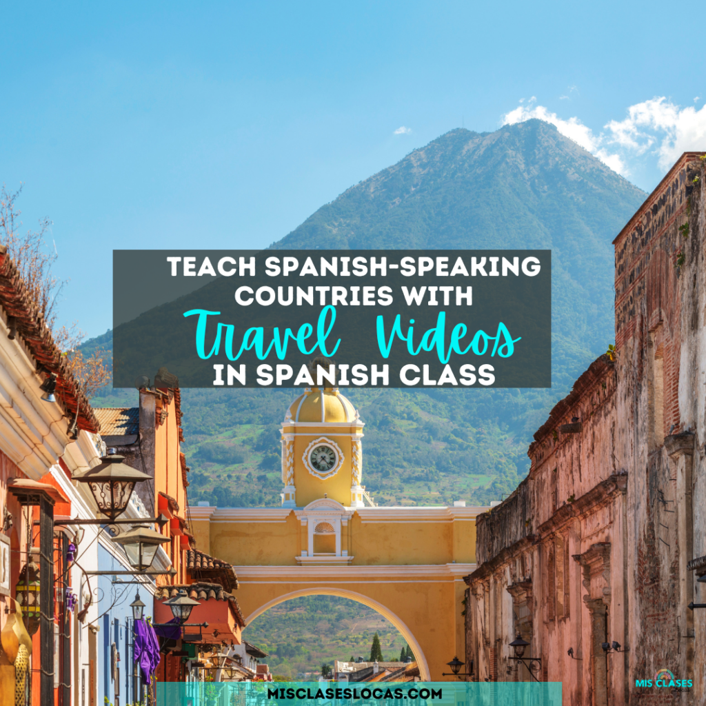 Teaching Spanish Speaking Countries in Spanish Class by Mis Clases Locas