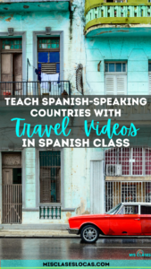 Travel Videos to Teach Spanish-Speaking Countries 