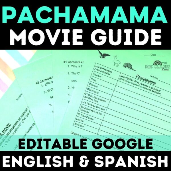 Pachamama Movie Guide for Spanish class from Mis Clases Locas
