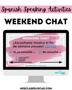 Weekend Chat - Spanish Class Speaking Activity