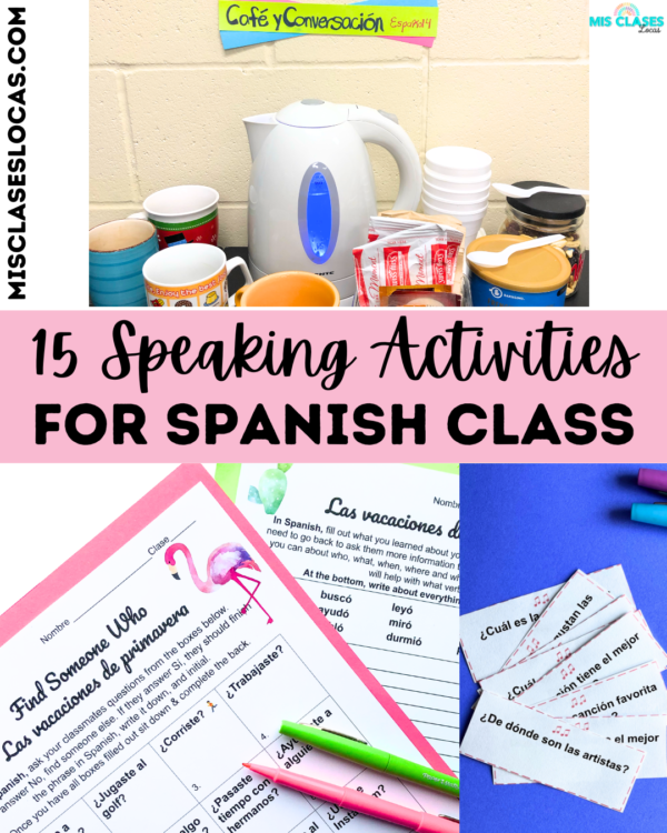 15 Speaking Activities for Spanish Class - Mis Clases Locas