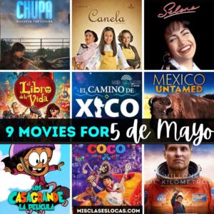 9 movies for cinco de mayo in Spanish class shared by Mis Clases Locas