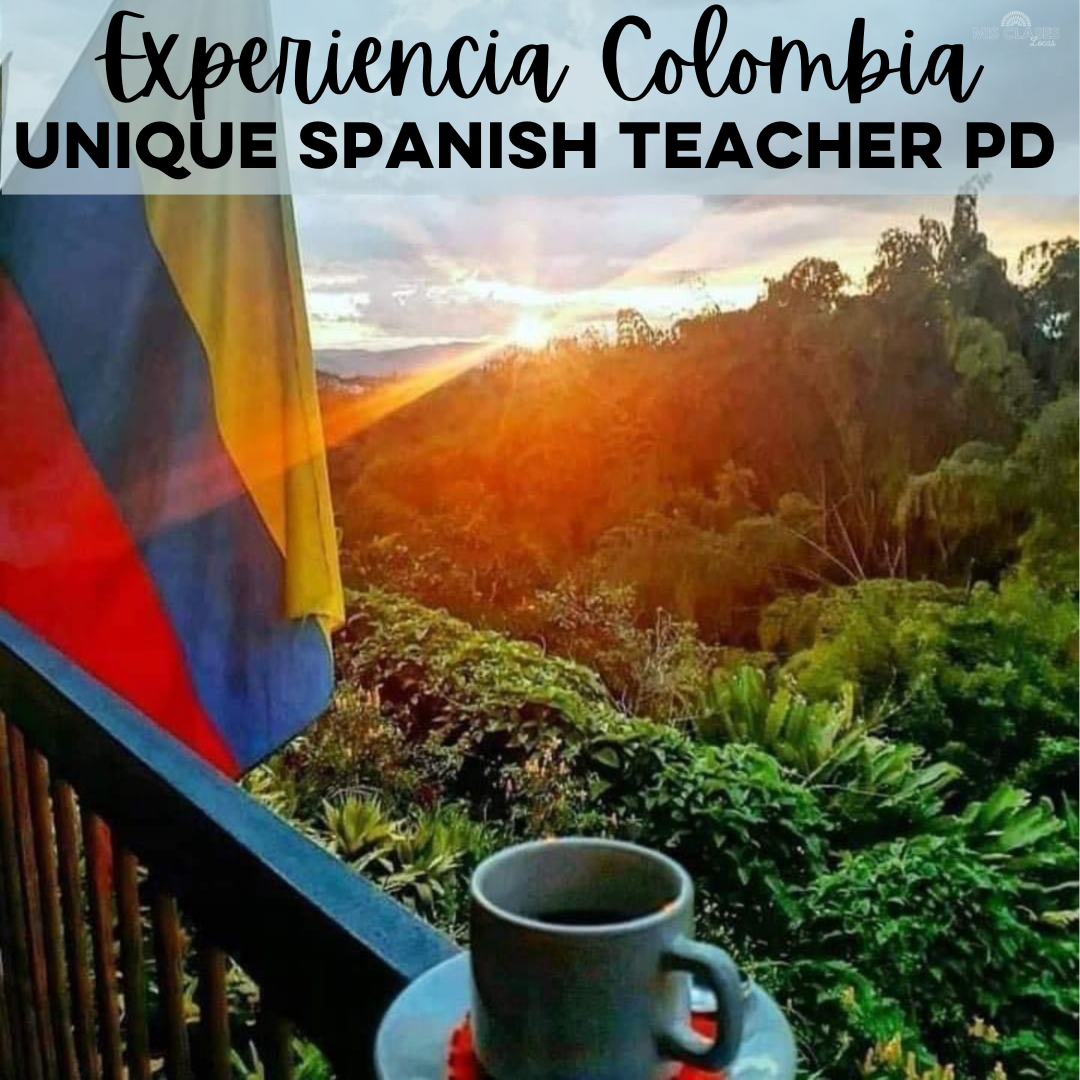 Experiencia Colombia Spanish Teacher PD 2025 Mis Clases Locas