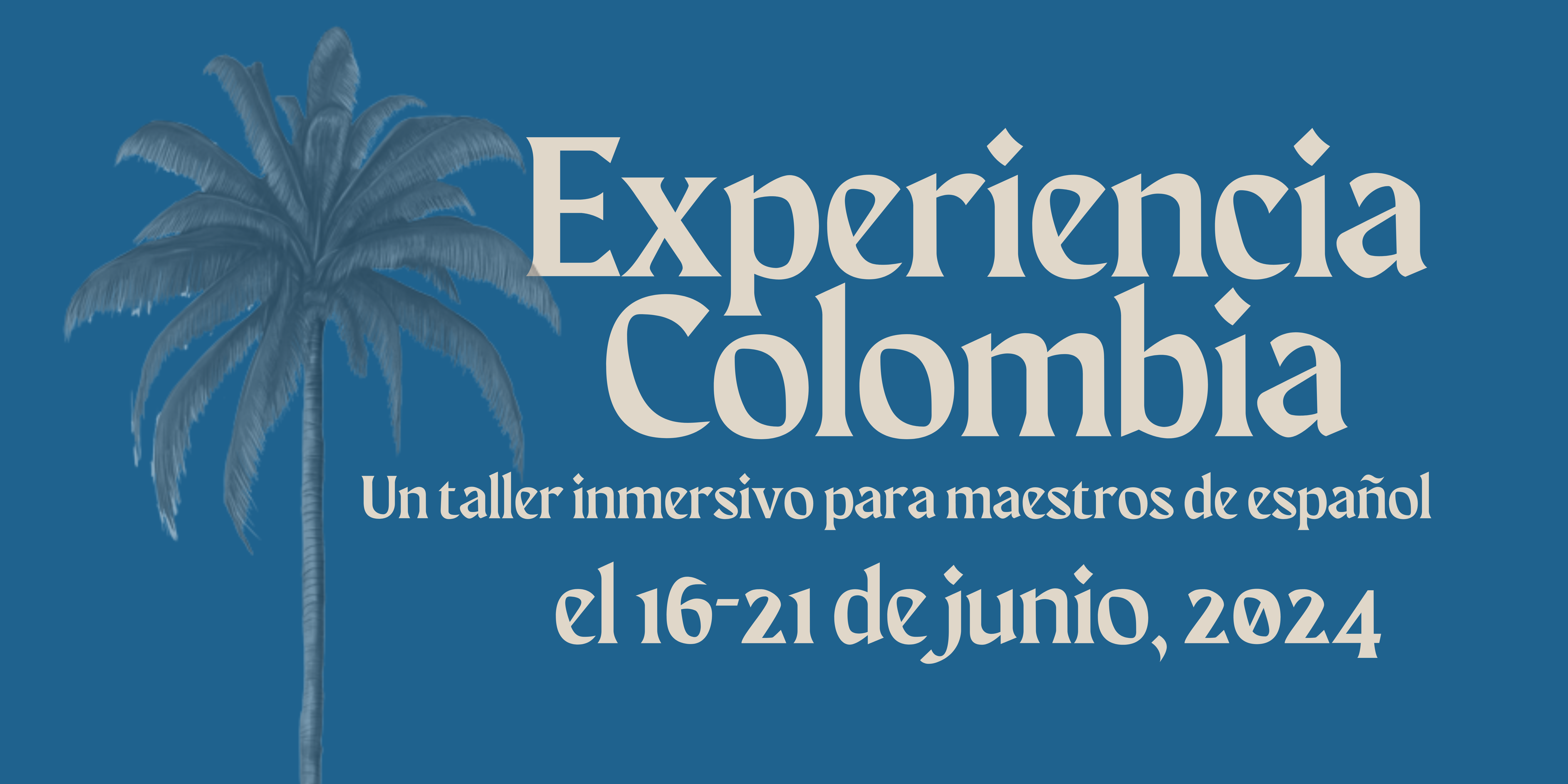 Un taller inmersivo para maestros de español www.experienciacolombia.com