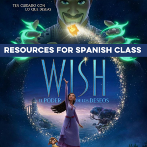 Resources to teach the movie Wish in Spanish Class from Mis Clases Locas
