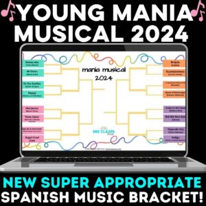 mania musical 2024 Mis Class Locas Spanish Clawss Music Bracket 2024 for younger students