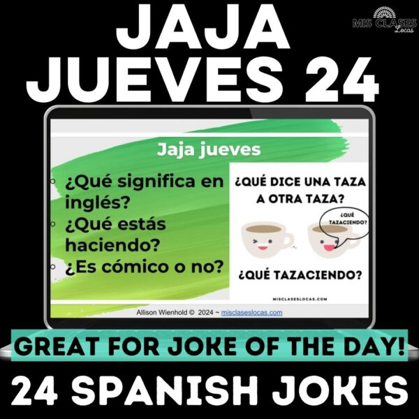 Jaja Jueves 2024 Spanish joke of the day slides for Spanish class