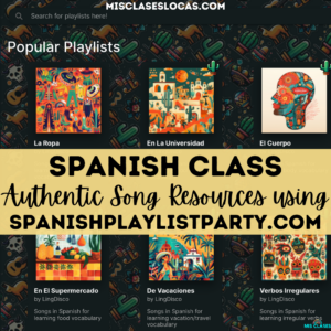 Authentic Song Resources from Mis Clases Locas