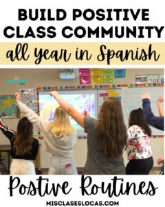 Spanish Classroom Positive Community Routines Shared by Mis Clases Locas