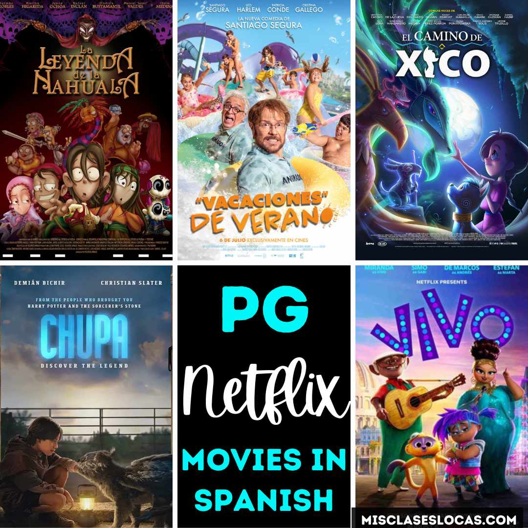 Appropriate Spanish Language Movies on Netflix - Mis Clases Locas