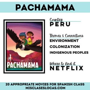 Pachamama movie in Spanish class from Mis Clases Locas