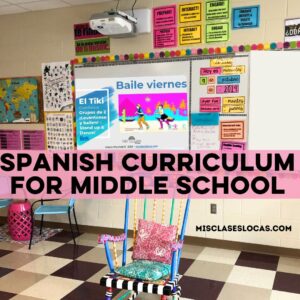 Middle School Spanish Curriculum from Mis Clases Locas