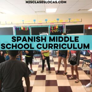 Middle School Spanish Curriculum from Mis Clases Locas