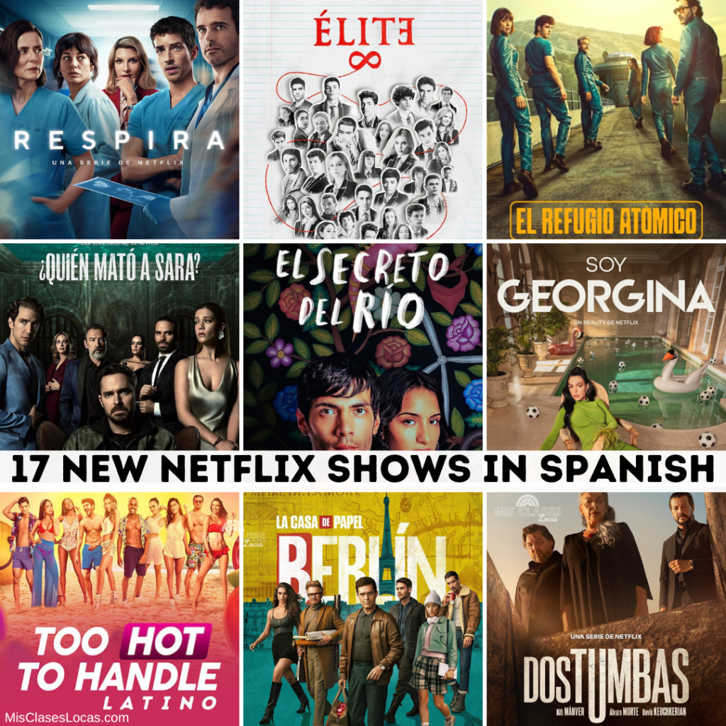 17 Spanish Netflix Series to watch in 2026 from Mis Clases Locas