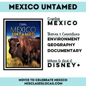 Mexico Untamed for Spanish class