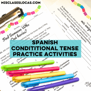 Conditional Spanish Tense Activities from Mis Clases Locas