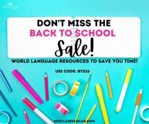 Back to School Sale 2026 For Spanish & French Resources from Mis Clases Locas