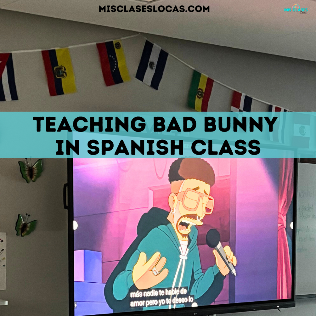 Bad Bunny in Spanish Class - Mis Clases Locas