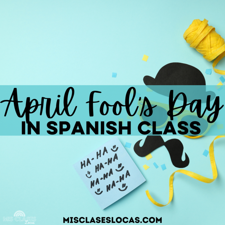 April Fool's Day in Spanish class from Mis Clases Locas