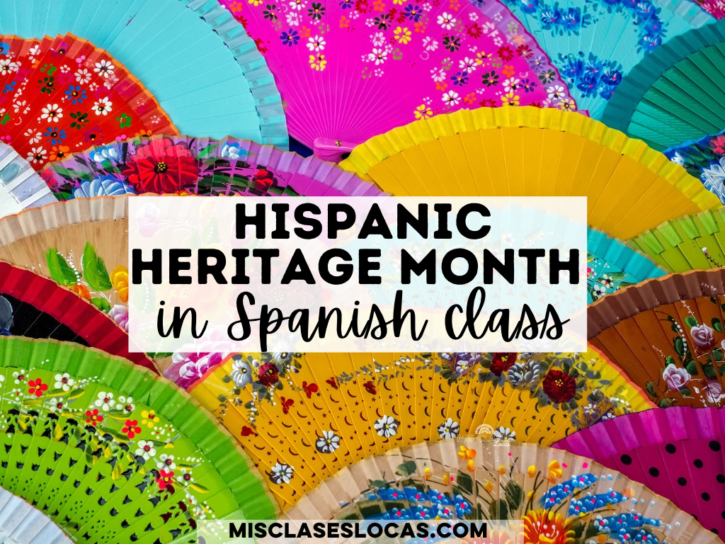 Hispanic Heritage Month in Spanish class shared by Mis Clases Locas